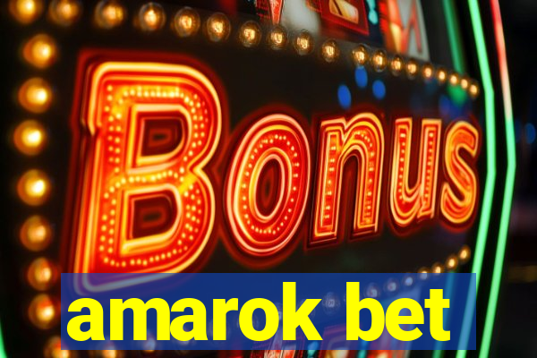 amarok bet